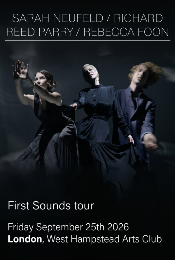 SARAH NEUFELD, RICHARD REED PARRY, REBECCA FOON